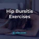 7 Hip Bursitis Exercises to Speed Recovery at Home