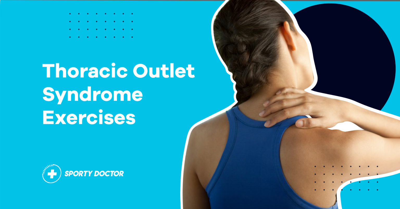 8 Thoracic Outlet Syndrome Exercises for Pain Relief in 2023