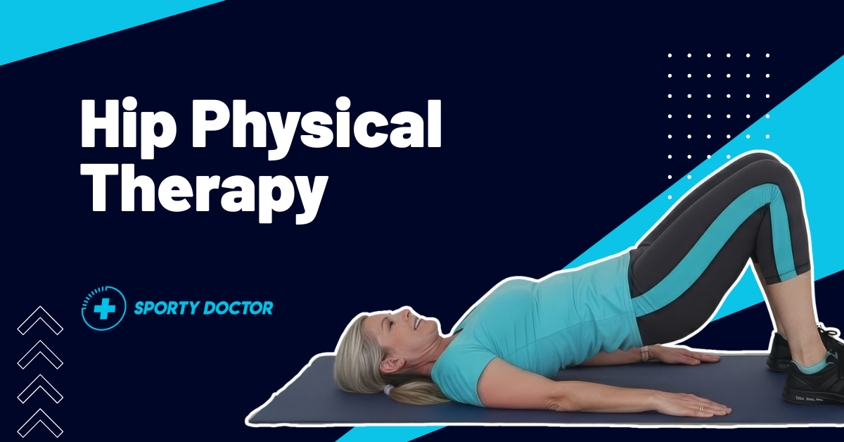 Hip Physical Therapy Featured Image