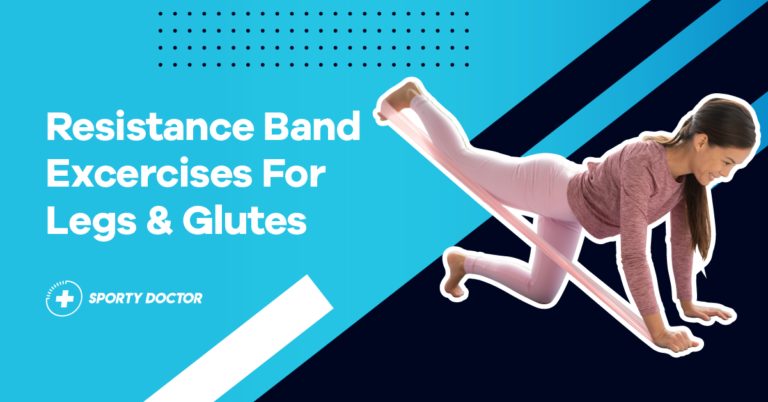 11 Best Resistance Band Exercises for Legs and Glutes