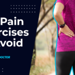 Top 8 Hip Pain Exercises to Avoid: Tips for Treating Hip Pain