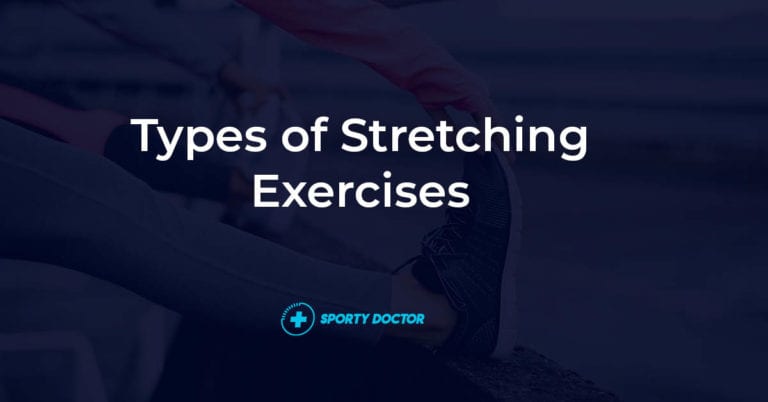 Types of Stretching