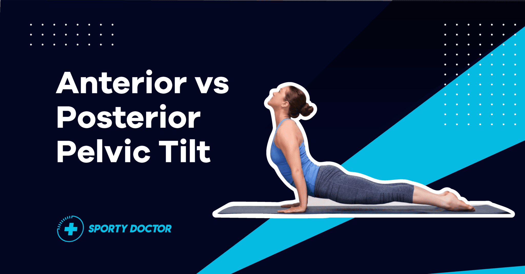 Anterior vs Posterior Pelvic Tilt Difference, Causes & Symptoms