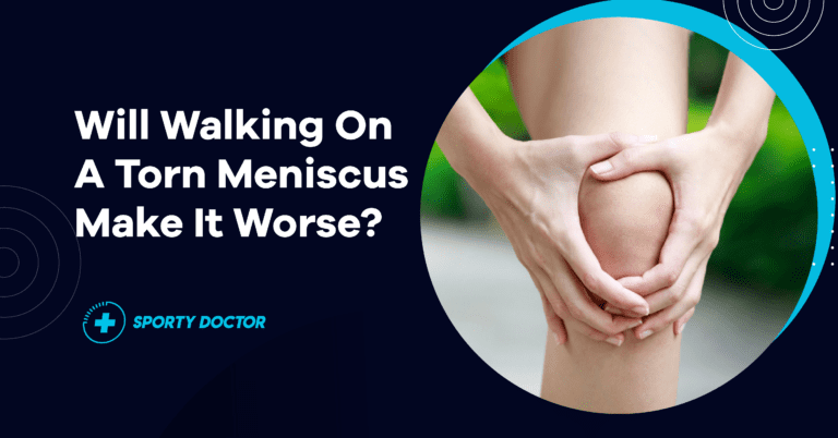 Will Walking on a Torn Meniscus Make it Worse?